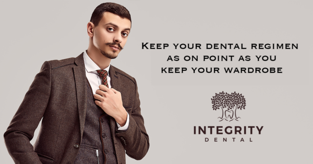 Integrity-Email-Dental-Health-02-20 keep your dental regimen as on point as you keep your wardrobe