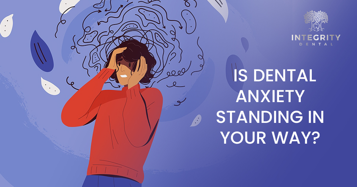 Email – Ravi -is dental anxiety standing in your way – 1200 x 630 – V1 (1) Is dental anxiety standing in your way?