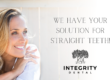 We have a solution for straight teeth