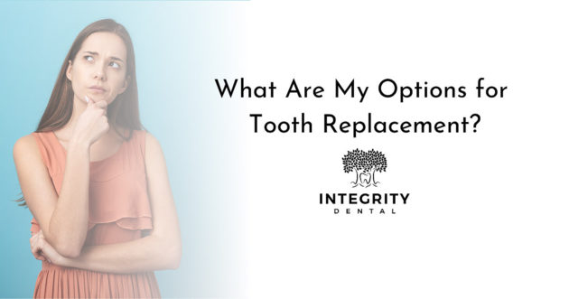 What are my options for tooth replacement