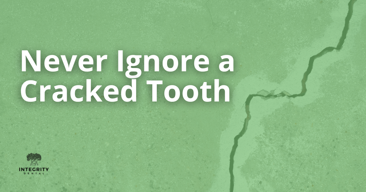 Blog March 23 (1) Never ignore a cracked tooth